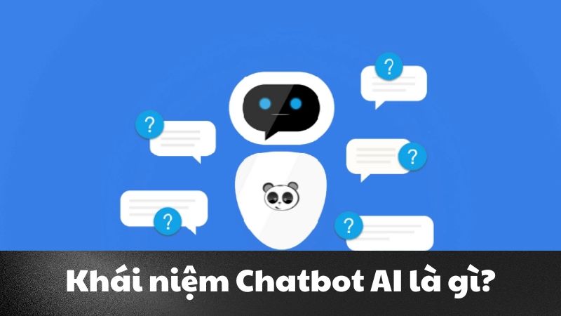 Chatbot AI là gì? Cuộc cách mạng giao tiếp trong thời đại số