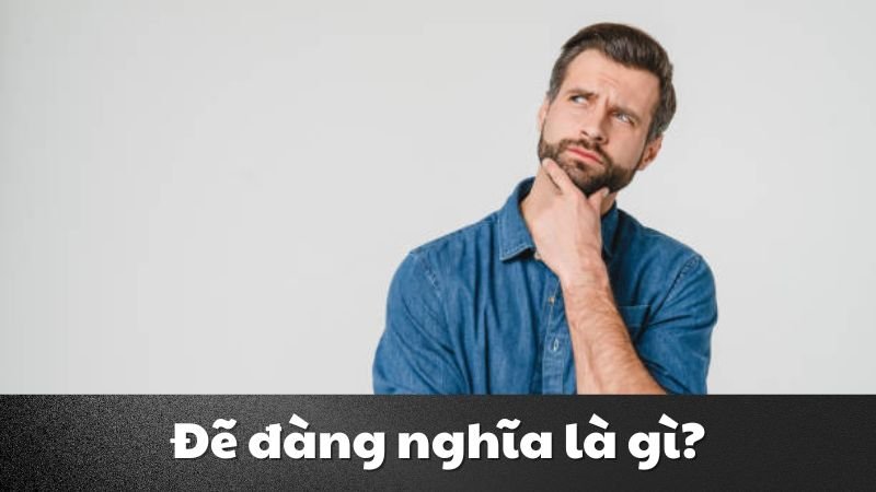 đẽ đàng là gì 1